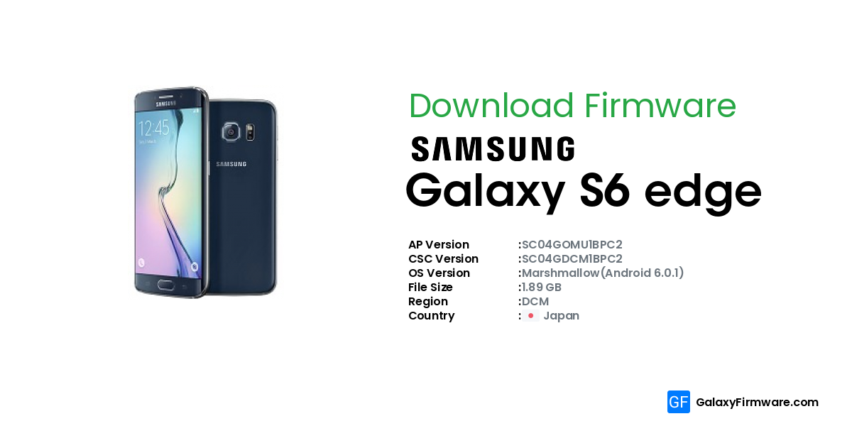 Galaxy Firmware - Samsung Galaxy S6 edge SC-04G (DCM) | SC04GOMU1BPC2