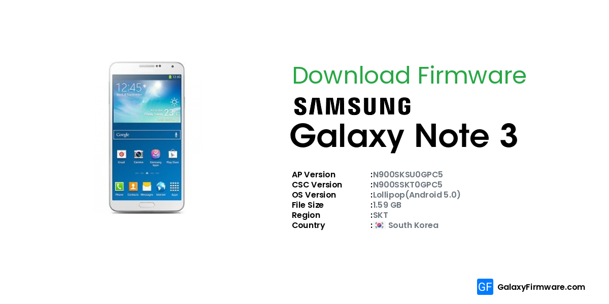 Galaxy Firmware - Samsung Galaxy Note 3 SM-N900S (SKT) | N900SKSU0GPC5