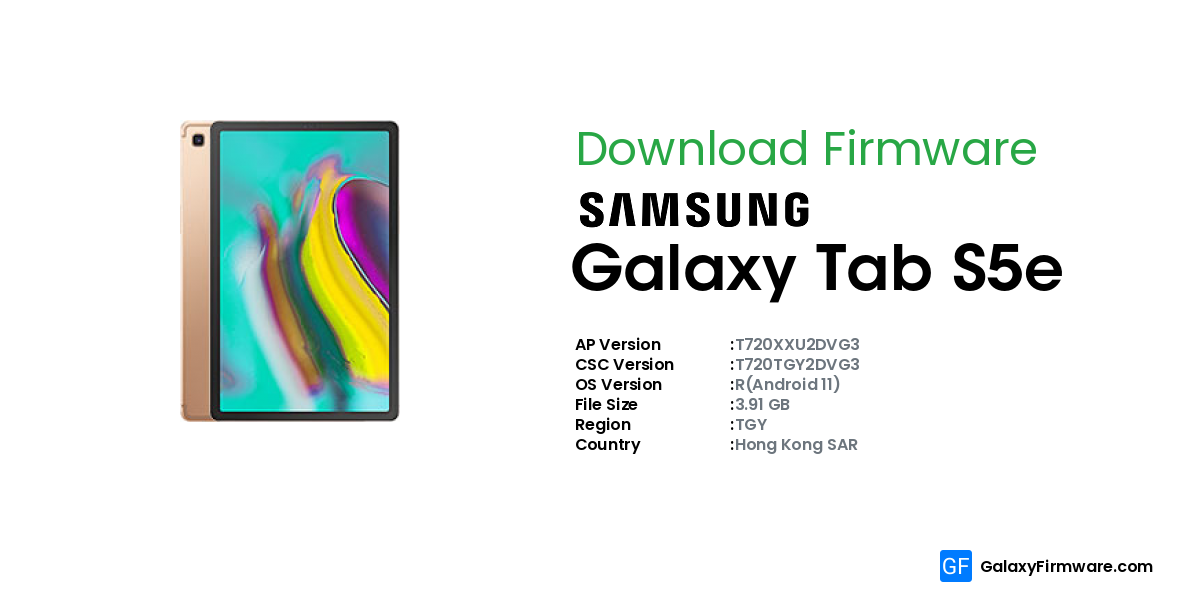 Galaxy Firmware - Samsung Galaxy Tab S5e SM-T720 (TGY) | T720XXU2DVG3